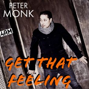 Download track Get That Feeling (Instrumental) Peter MonkΟΡΓΑΝΙΚΟ