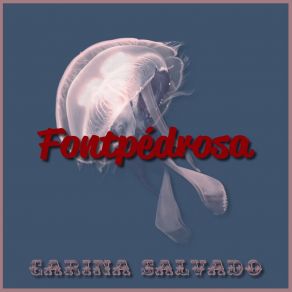 Download track Fontpédrosa Carina Salvado