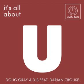 Download track It's All About U (Doug's Club Joint) Darian Crouse, The DjB, Doug Gray