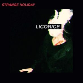 Download track Licorice Strange Holiday