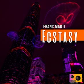 Download track Ecstasy (Extended Mix) Franc. Marti