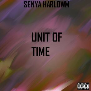 Download track Unit Of Time (Skit) SENYA HARLOWMSkit