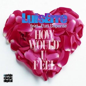 Download track How Would U Feel (Isak Salazar Remix) Euri Loponte