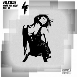 Download track Dance All Night Volt3ron