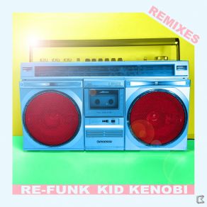 Download track Re-Funk (Farrat One Breakbeat Re-Funk) Kid KenobiFarrat One