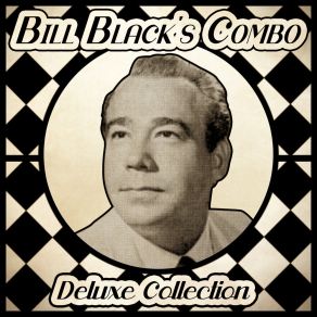 Download track Smokie, Pt. 2 (Remastered; LP Version) Bill Black's Combo