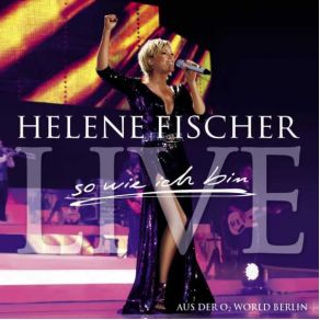 Download track Du Fängst Mich Auf Und Lässt Mich Fliegen (Live 2010) Helene Fischer