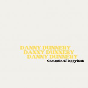 Download track Happens All The Time Danny Dunnery