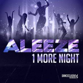 Download track 1 More Night (Cold Rush Dub Mix Edit) AleezeCold Rush