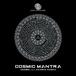 Download track Cosmic Mantra Dezibel, Akasha Nasha