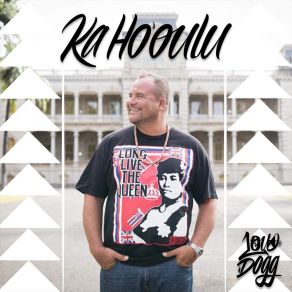 Download track Ka Ho'oulu Lou Dogg