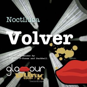 Download track Volver (Darkbell Remix) Noctiluca