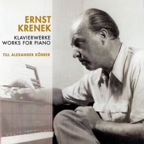 Download track 14. Till Alexander Koerber – Piano Piece In Eleven Parts, Op. 197 (1967) - No. 8 Krenek Ernst