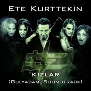 Download track Kızlar (Gulyabani Soundtrack) Ete Kurttekin