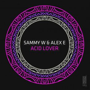 Download track Dat Groove Sammy W & Alex E