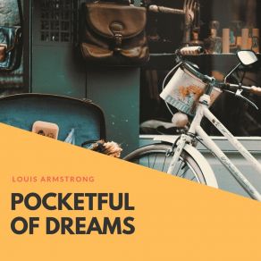 Download track I've Got A Pocketful Of Dreams Louis Armstrong