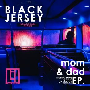 Download track Mama Says Black Jersey