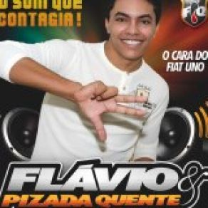 Download track A Zuadinha É Flavio, Pizada Quente