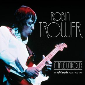 Download track Too Rolling Stoned [Live] [2010 Digital Remaster] Robin Trower