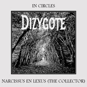 Download track Narcissus En Lexus (The Collector) DizygoteCollector