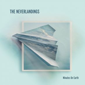 Download track Climbing Up The Highest Building Of The Earth The Neverlandings