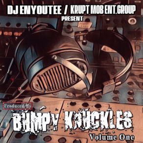 Download track Never Kiddin Bumpy KnucklesKing Magnetic