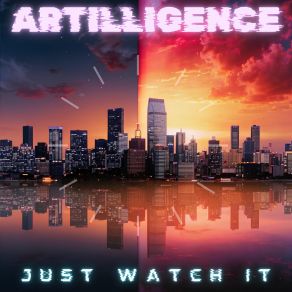 Download track Just Watch It ArtIlligence