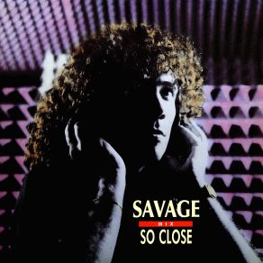 Download track So Close (Highjack Remix) Savage