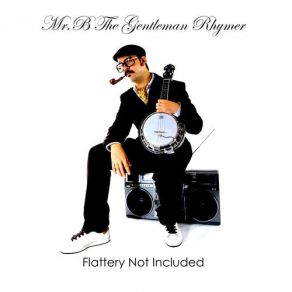 Download track Mansion House Mr. B The Gentleman Rhymer