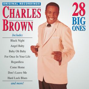 Download track You Should Have Called (And Told Me Goodbye) Charles BrownTold Me Goodbye