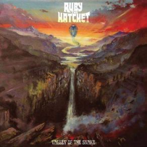 Download track Valley Of The Snake Ruby The Hatchet