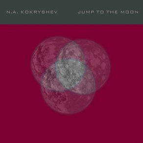 Download track Jump To The Moon N. A. Kokryshev