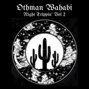 Download track Night Trippin' Othman Wahabi