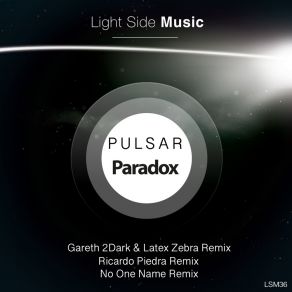 Download track Paradox (Gareth 2Dark & Latex Zebra Remix) P U L S A RGareth 2Dark, Latex Zebra