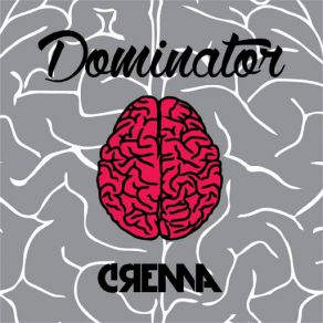 Download track Dominator (Original Mix) Crema