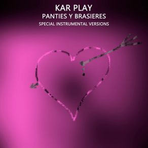 Download track Panties Y Brasieres (Edit Instrumental Mix) Kar Play