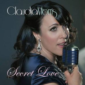 Download track Secret Love Claudia Morris