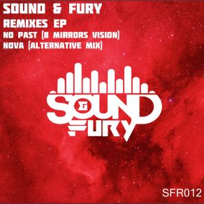 Download track No Past (8 Mirrors Vision) Sound And Fury