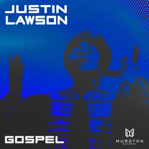 Download track Gospel (Extended Mix) Justin Lawson