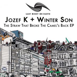 Download track The Straw That Broke The Camel's Back (Original Mix) Jozef K & Winter Son