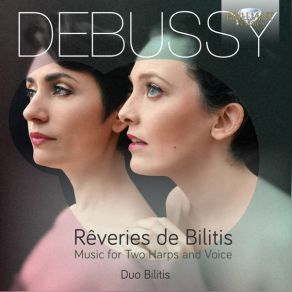 Download track Epigraphes Antiques, L. 131: VI. Pour Remercier La Pluie Au Matin Duo Bilitis