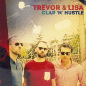 Download track Soul Clap Trevor & LisaRita J, Clyde Kingrap