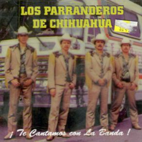 Download track Desde Antes De Conocerte Los Parranderos De Chihuahua