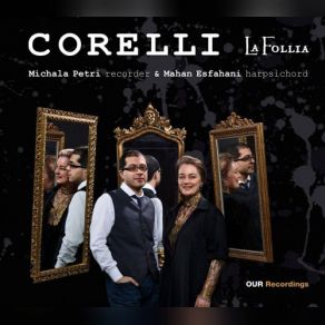 Download track Sonata In G Minor, Op. 5 No. 7 - II. Corrente. Allegro Michala Petri, Mahan Esfahani