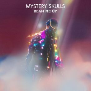 Download track Be With You Mystery Skulls