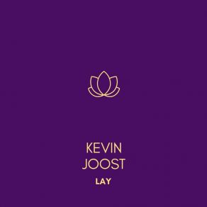 Download track Lay Kevin Joost