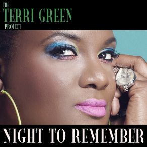 Download track Night To Remember (Toddi Reed & Terri B! Disco Lovers Remix) Terri Green ProjectToddi Reed