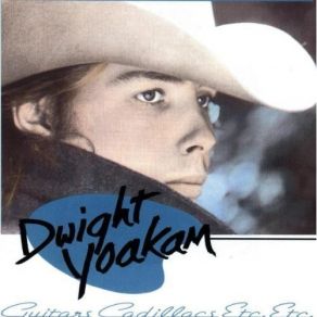 Download track South Of Cincinnati Dwight Yoakam