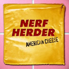 Download track Welcome To My World Nerf Herder