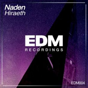 Download track Hiraeth (Original Mix) Naden